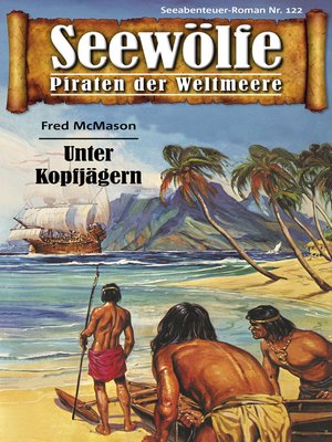 cover image of Seewölfe--Piraten der Weltmeere 122